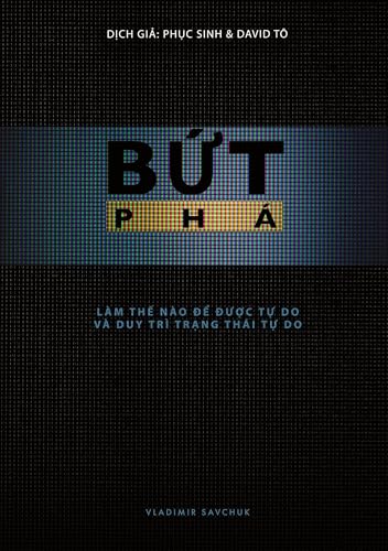 Break Free (Vietnamese Edition): How to get free and stay free