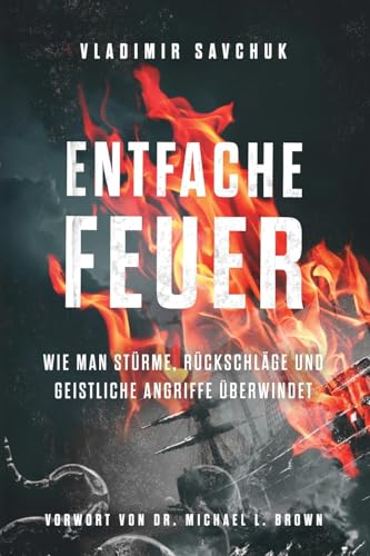 Entfache Feuer: Build Fire (German Edition) von vladimir savchuk