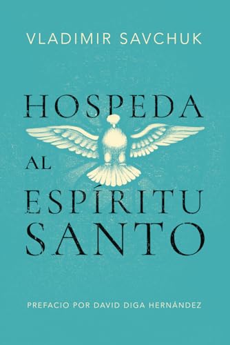Hospeda al Espíritu Santo (Spanish edition)