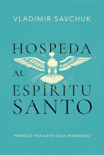 Hospeda al Espíritu Santo (Spanish edition)