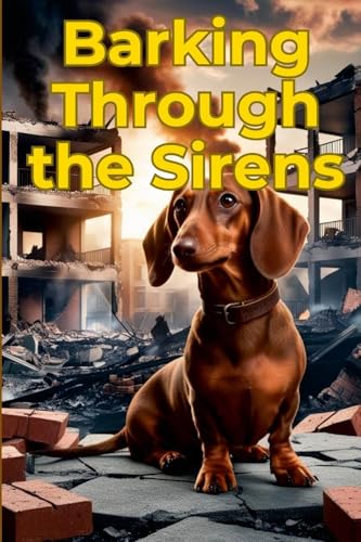 Barking Through the Sirens von Lulu.com