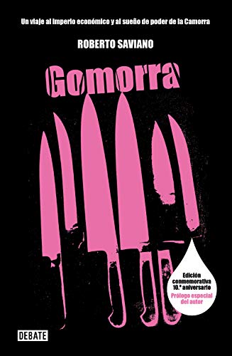 Gomorra : un viaje al imperio económico y al sueño de poder de la Camorra (Crónica y Periodismo) von DEBATE