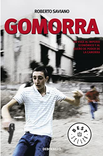 Gomorra : un viaje al imperio económico y al sueño de poder de la camorra: Ausgezeichnet mit dem Premio Viareggio-Repaci 2006 und dem Premio Giancarlo Siani 2006 (Best Seller)