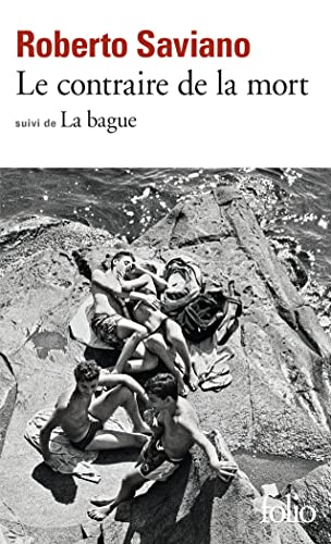 Le contraire de la mort/La bague: Scènes de la vie napolitaine Le contraire de la mort/La bague: Scènes de la vie napolitaine von FOLIO