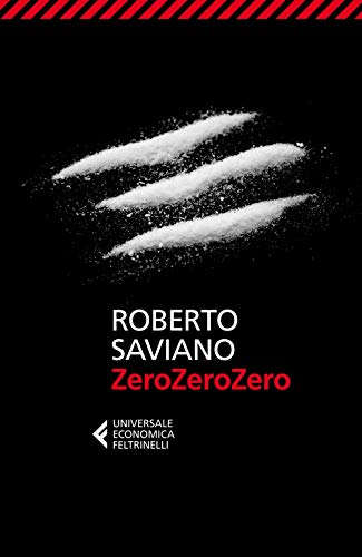 ZeroZeroZero (Universale economica, Band 8541) von Feltrinelli