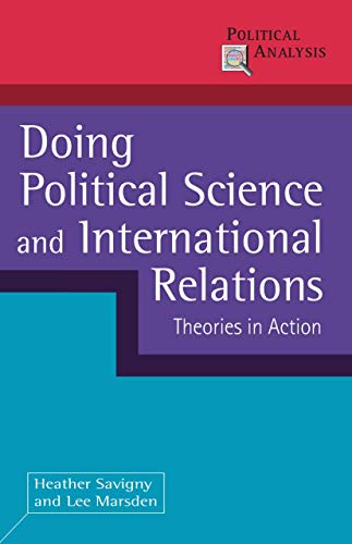 Doing Political Science and International Relations: Theories in Action (Political Analysis) von Red Globe Press