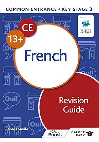 Common Entrance 13+ French Revision Guide von Galore Park