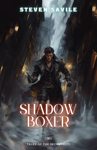 Shadow Boxer (Tales of the Secret City) von Independently published