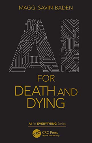 AI for Death and Dying (AI for Everything)
