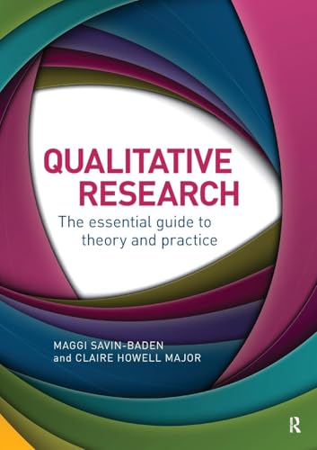 Qualitative Research: The Essential Guide to Theory and Practice von Routledge