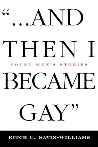 ...And Then I Became Gay: Young Men's Stories von Routledge