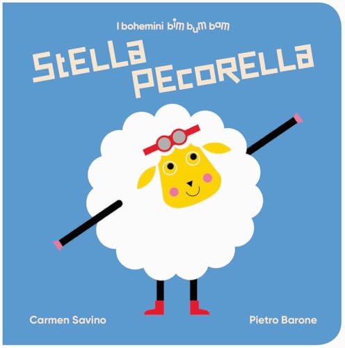 Stella Pecorella. Ediz. illustrata (I bohemini. Bimbumbam) von Bohem Press Italia