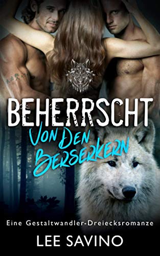 Beherrscht von den Berserkern (Die Berserker-Saga, Band 13) Beherrscht von den Berserkern (Die Berserker-Saga, Band 13)