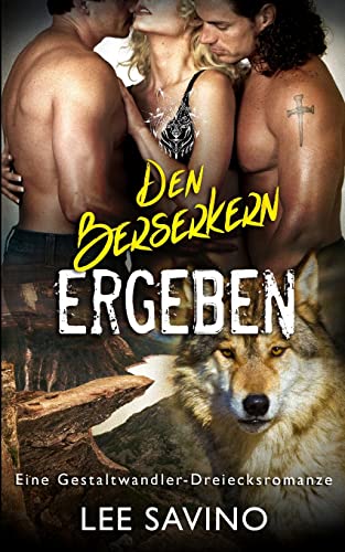 Den Berserkern ergeben (Die Berserker-Saga, Band 14) Den Berserkern ergeben (Die Berserker-Saga, Band 14) von Independently Published
