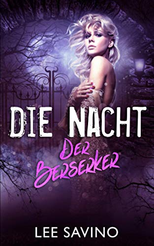 Die Nacht der Berserker (Die Berserker-Saga, Band 10)
