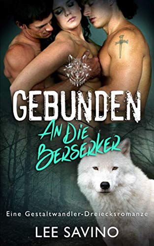 Gebunden an die Berserker (Die Berserker-Saga, Band 9) von Independently published