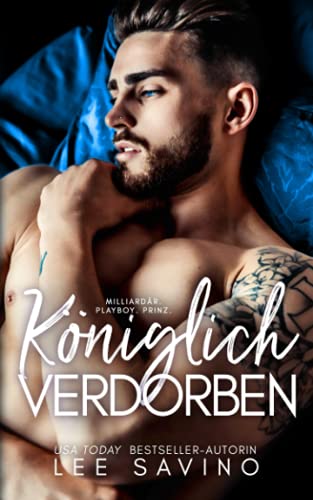 Königlich Verdorben (Königliche Herzensbrecher, Band 1) von Independently published