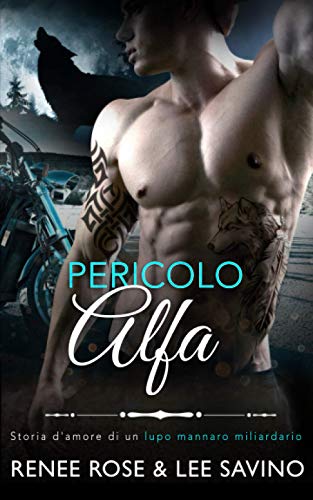 Pericolo Alfa (Alfa ribelli, Band 2) von Independently published