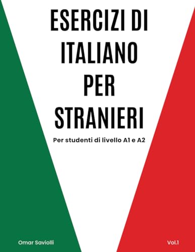 Esercizi di italiano per stranieri - Vol.1: Livello A1 e A2 von Isbn.it