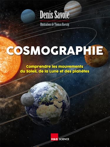 Cosmographie : Comprendre les mouvements du Soleil, de la Lune et des planètes