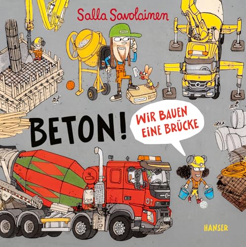 Beton!: Wir bauen eine Brücke von Carl Hanser Verlag GmbH & Co. KG