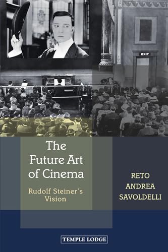 The Future Art of Cinema: Rudolf Steiner's Vision