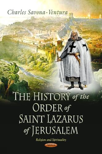 History of the Order of Saint Lazarus of Jerusalem (Religion and Spirituality)