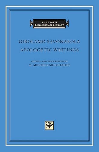 Apologetic Writings (The I Tatti Renaissance Library, Band 68)