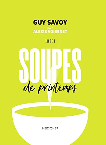Soupes de printemps: Livre 1