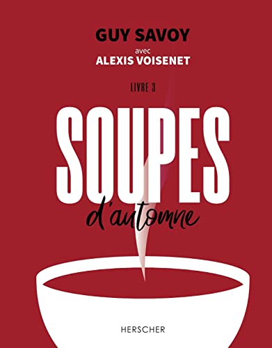 Soupes d'automne: Livre 3