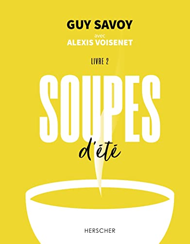 Soupes d'été: Livre 2