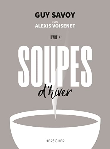 Soupes d'hiver: Livre 4