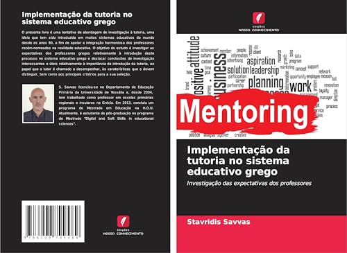 Implementação da tutoria no sistema educativo grego: Investigação das expectativas dos professores von Edições Nosso Conhecimento