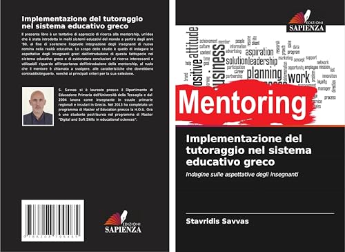 Implementazione del tutoraggio nel sistema educativo greco: Indagine sulle aspettative degli insegnanti von Edizioni Sapienza