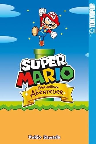 Super Mario - Seine größten Abenteuer von TOKYOPOP