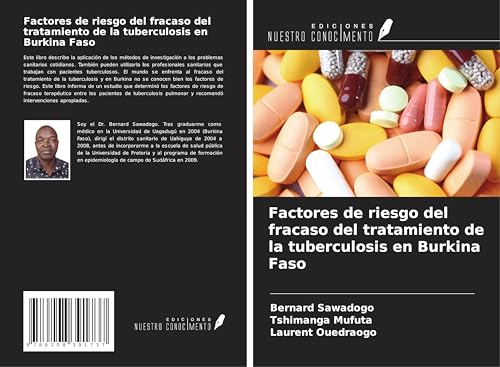 Factores de riesgo del fracaso del tratamiento de la tuberculosis en Burkina Faso von Ediciones Nuestro Conocimiento