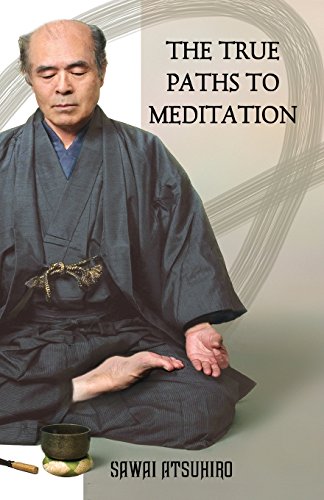The True Paths to Meditation von Michi Publishing