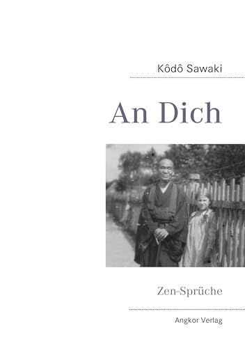 An Dich: Zen-Sprüche An Dich: Zen-Sprüche