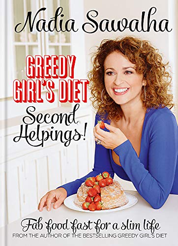 Greedy Girl's Diet Second Helpings!: Fab Food Fast for a Slim Life von Kyle Books