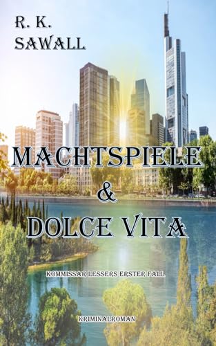 Machtspiele & Dolce Vita: Kommissar Lessers erster Fall von VLB