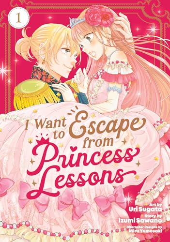 I Want to Escape from Princess Lessons (Manga) Vol. 1 von Seven Seas