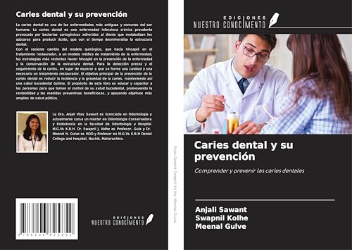 Caries dental y su prevención: Comprender y prevenir las caries dentales von Ediciones Nuestro Conocimiento