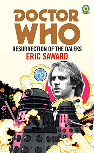 Doctor Who: Resurrection of the Daleks (Target Collection) (Doctor Who Target Novels – Classic Era, 5)