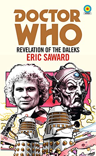 Doctor Who: Revelation of the Daleks (Target Collection) (Doctor Who Target Novels – Classic Era, 6) von BBC