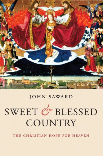 Sweet and Blessed Country: The Christian Hope for Heaven von Oxford University Press