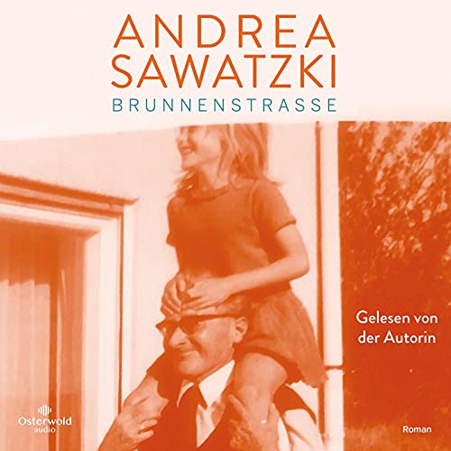 Andrea Sawatzki: Brunnenstraße von OSTERWOLDaudio