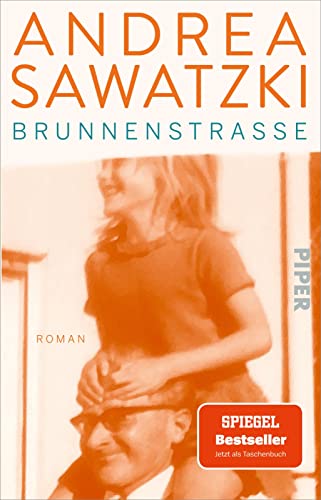 Brunnenstraße: Roman | »Ein bewegendes Buch« stern | Spiegel-Bestseller von PIPER