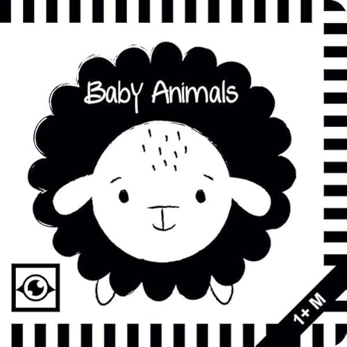 Baby Animals: Kontrastbuch für Babys mit Öffnungen · kontrastreiche Bilder angepasst an Babyaugen · Schwarz Weiß Buch für Neugeborene · Mein erstes Bilderbuch · Montessori Buch (BABY EYE Circles)