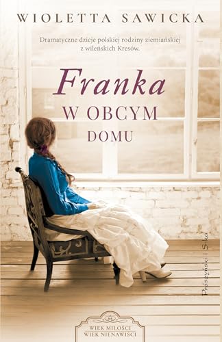 Franka. W obcym domu Franka. W obcym domu von Prószyński Media