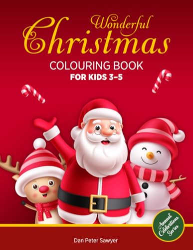 WONDERFUL CHRISTMAS COLORING BOOK for Kids 3-5: Full of Magic & Fun | Simple illustrations | Pages to Colour with Santa Claus, Snowman, Elf & More | The Perfect Gift for Boys and Girls WONDERFUL CHRISTMAS COLORING BOOK for Kids 3-5: Full of Magic & Fun | Simple illustrations | Pages to Colour with Santa Claus, Snowman, Elf & More | The Perfect Gift for Boys and Girls von Independently published